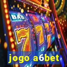 jogo a6bet